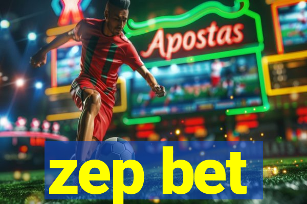 zep bet